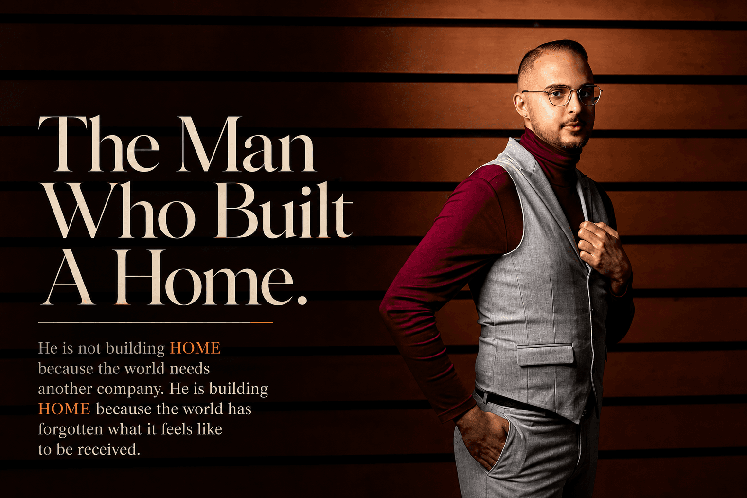 The Man Who Built a Home